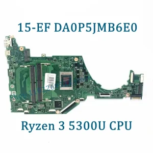 HP 15-EF 15S-ER 15S-EQ Laptop Motherboard DA0P5JMB6E0 Replacement with R3 5300U/R5 5500U/R7 5700U CPU Fully Tested Working Well