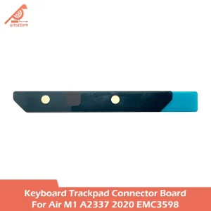 Laptop A2337 Trackpad Keyboard Connector Board For Macbook Air 13″ Late 2020 EMC 3598 Touchpad Keyboard Connector Daughter Board